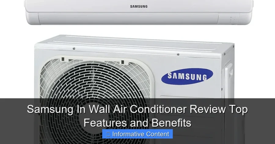 Samsung In Wall Air Conditioner Review Top Features and Benefits