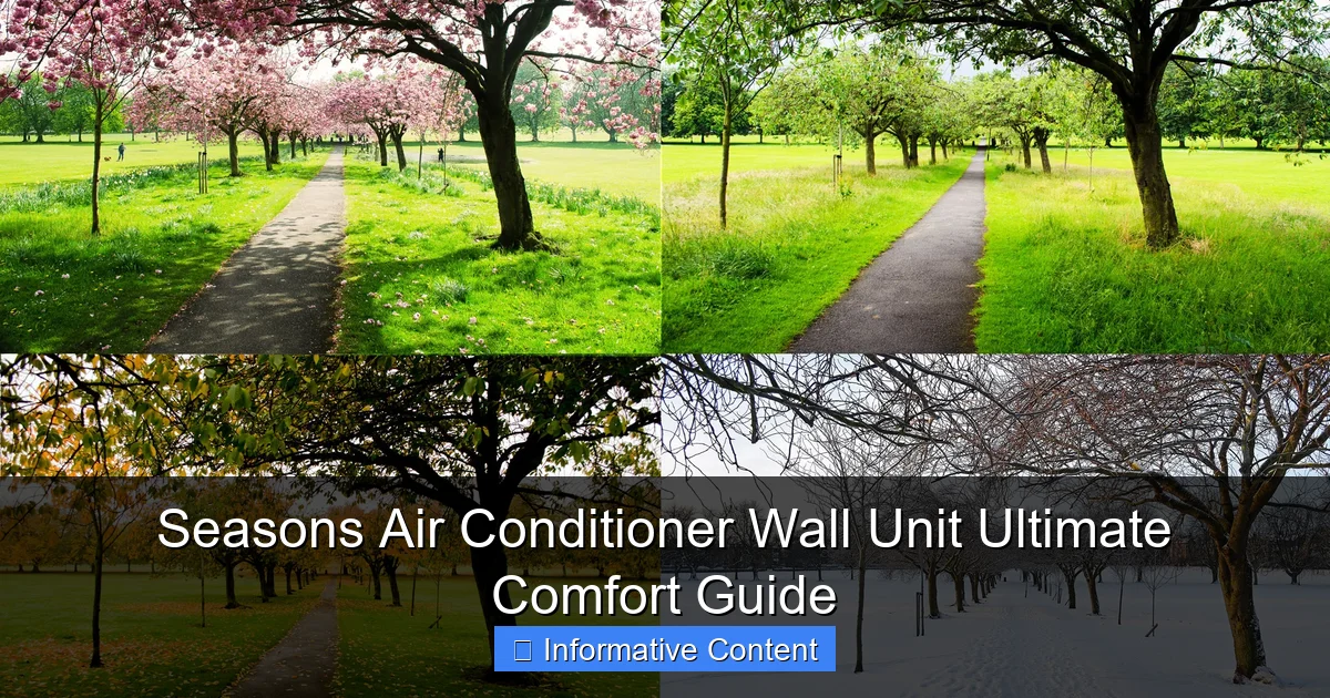 Seasons Air Conditioner Wall Unit Ultimate Comfort Guide