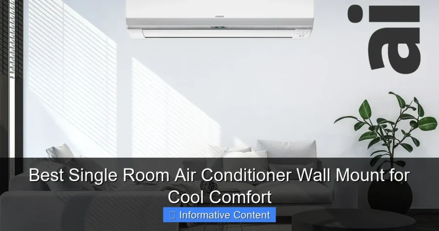 Best Single Room Air Conditioner Wall Mount for Cool Comfort