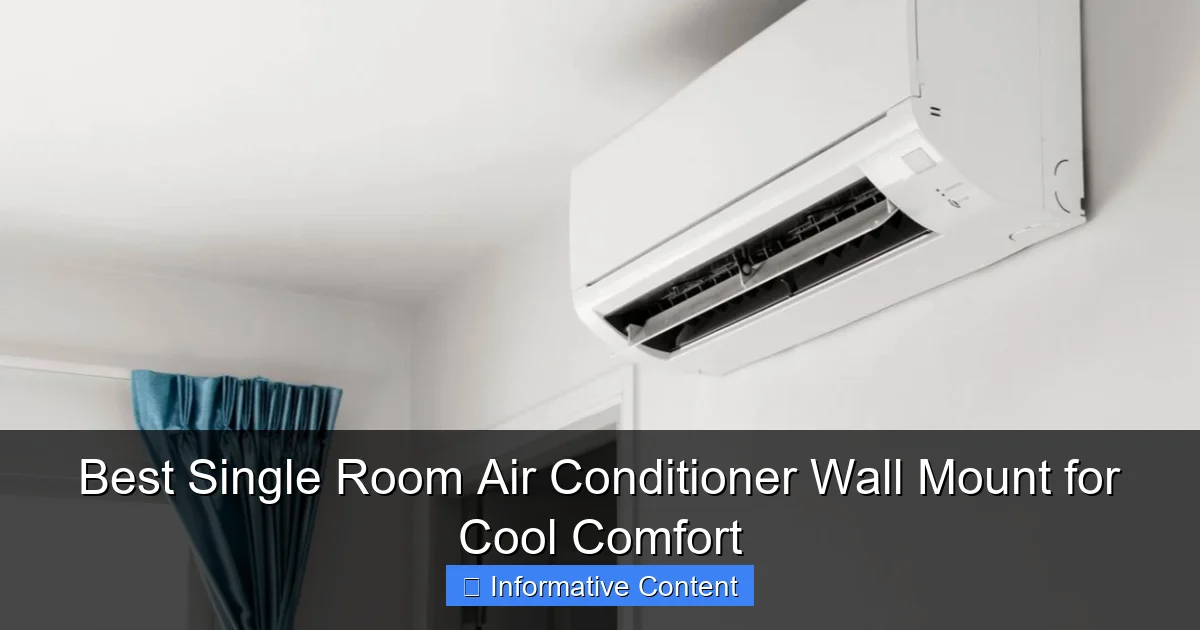 Best Single Room Air Conditioner Wall Mount for Cool Comfort