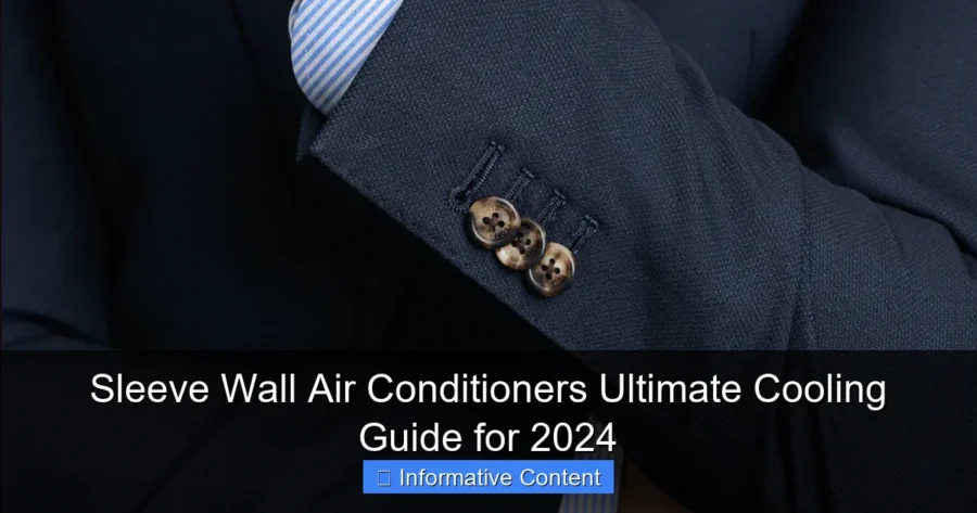 Sleeve Wall Air Conditioners Ultimate Cooling Guide for 2024