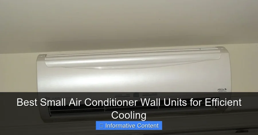 Best Small Air Conditioner Wall Units for Efficient Cooling