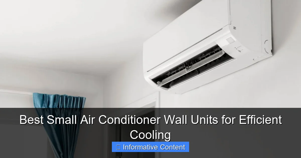 Best Small Air Conditioner Wall Units for Efficient Cooling