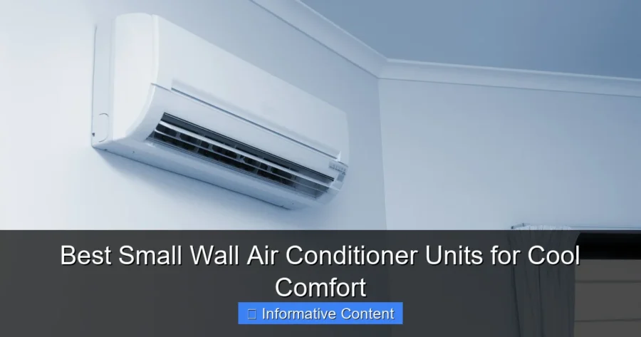 Best Small Wall Air Conditioner Units for Cool Comfort