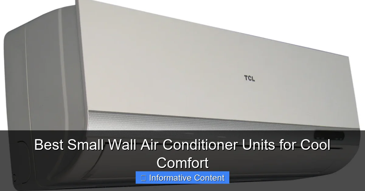 Best Small Wall Air Conditioner Units for Cool Comfort