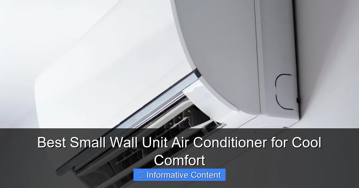 Best Small Wall Unit Air Conditioner for Cool Comfort