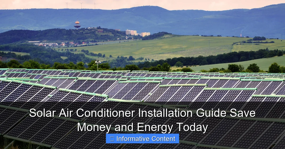 Solar Air Conditioner Installation Guide Save Money and Energy Today