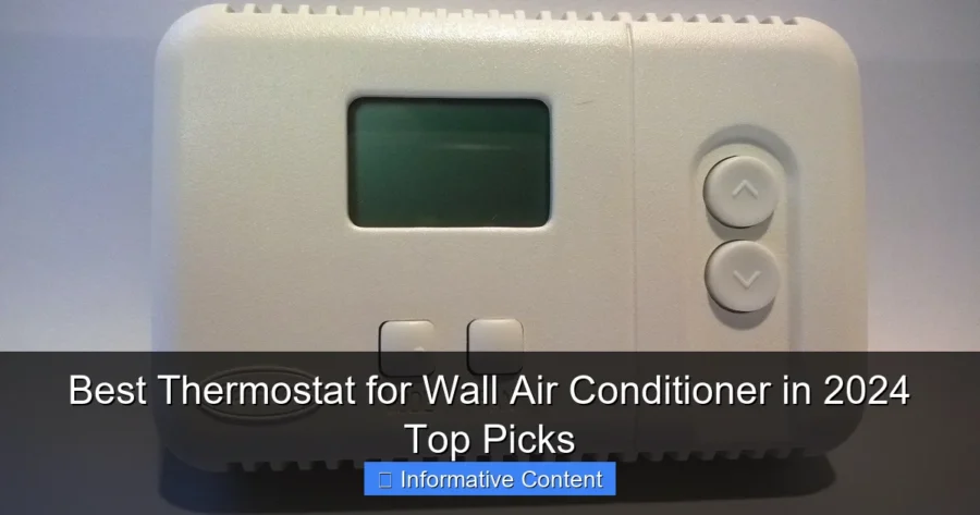 Best Thermostat for Wall Air Conditioner in 2024 Top Picks