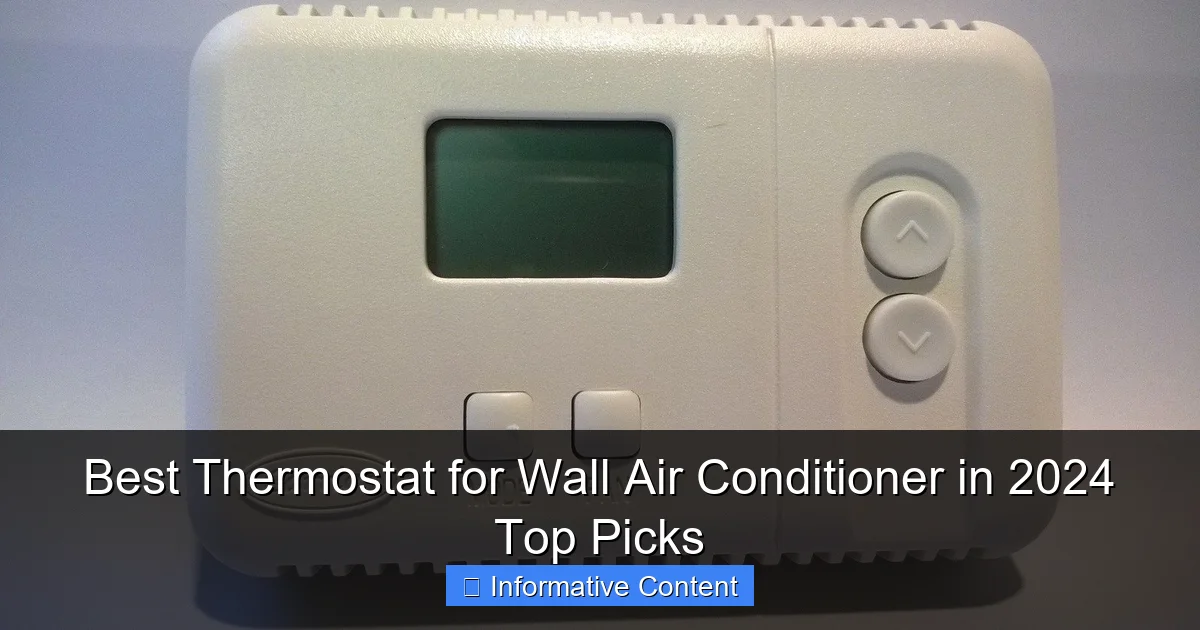 Best Thermostat for Wall Air Conditioner in 2024 Top Picks