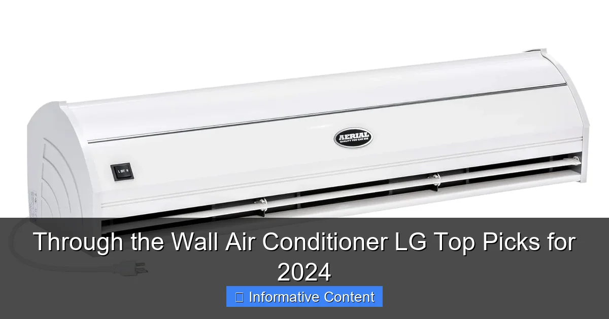 Through the Wall Air Conditioner LG Top Picks for 2024