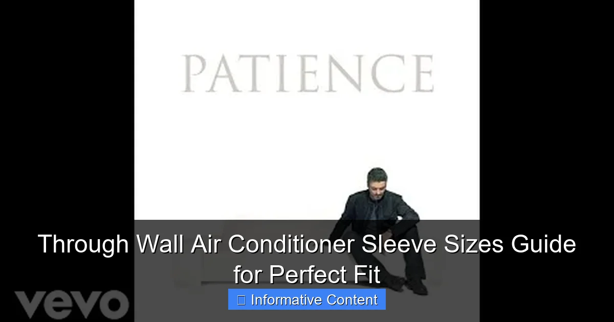 Through Wall Air Conditioner Sleeve Sizes Guide for Perfect Fit