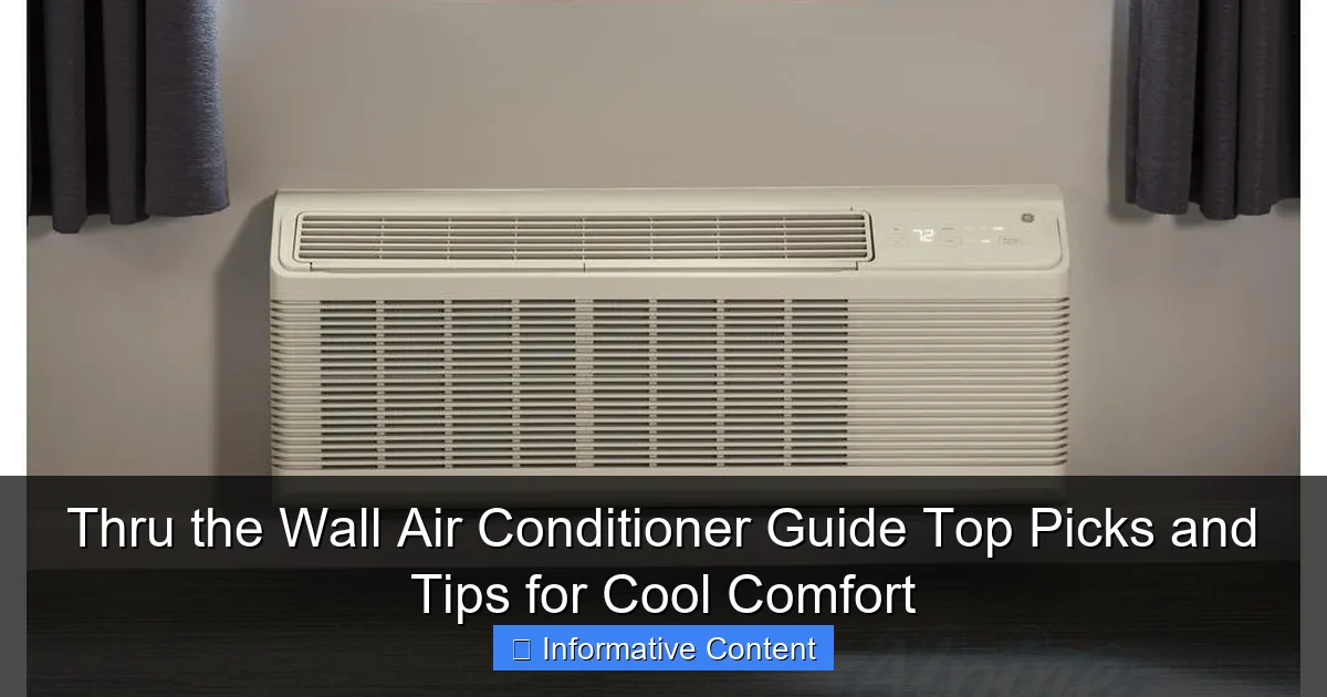 Thru the Wall Air Conditioner Guide Top Picks and Tips for Cool Comfort