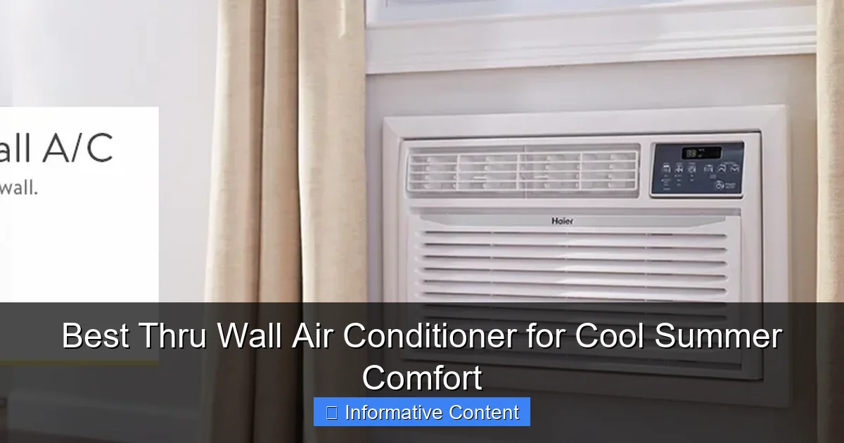Best Thru Wall Air Conditioner for Cool Summer Comfort