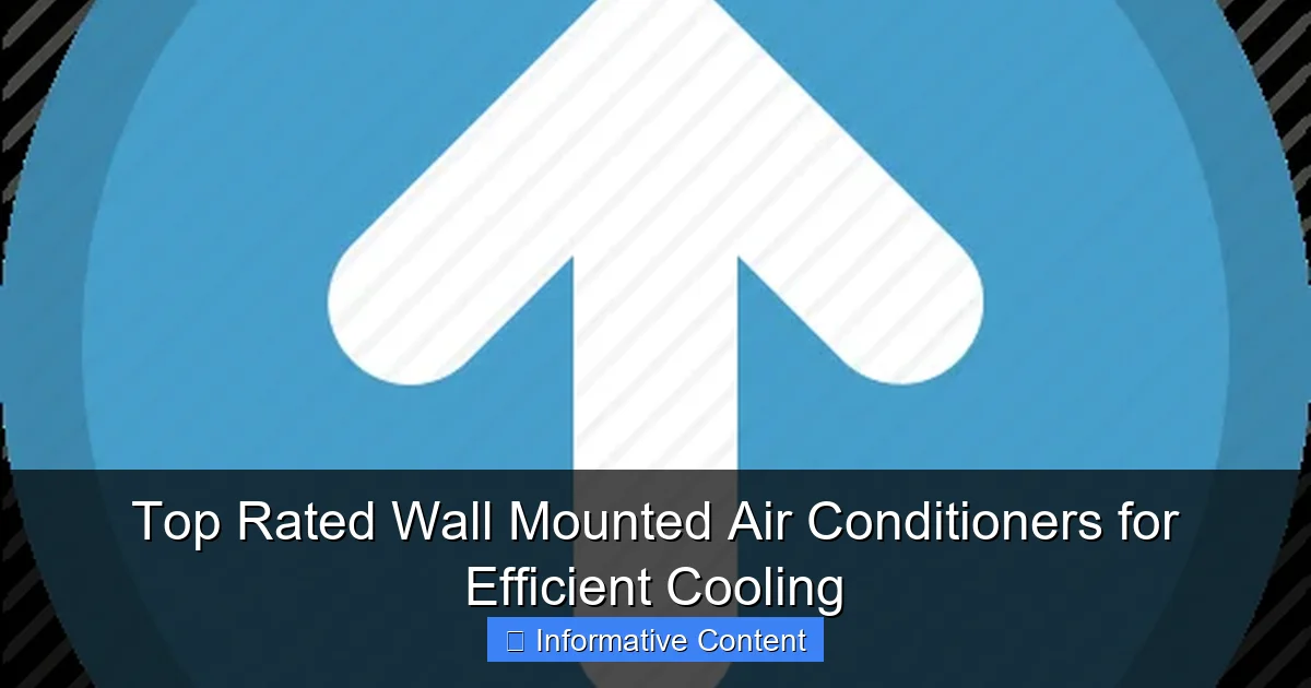 Top Rated Wall Mounted Air Conditioners for Efficient Cooling