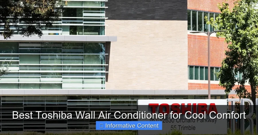 Best Toshiba Wall Air Conditioner for Cool Comfort