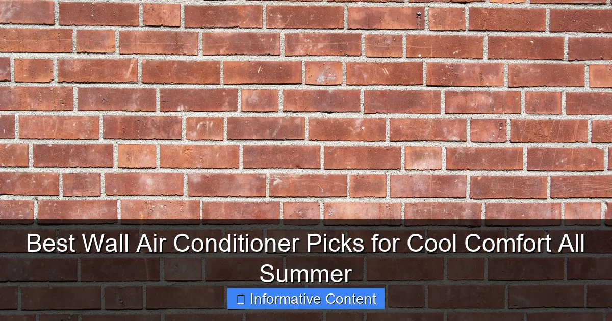Best Wall Air Conditioner Picks for Cool Comfort All Summer
