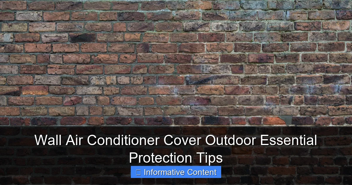 Wall Air Conditioner Cover Outdoor Essential Protection Tips