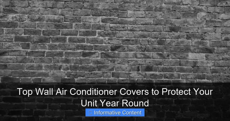 Top Wall Air Conditioner Covers to Protect Your Unit Year Round