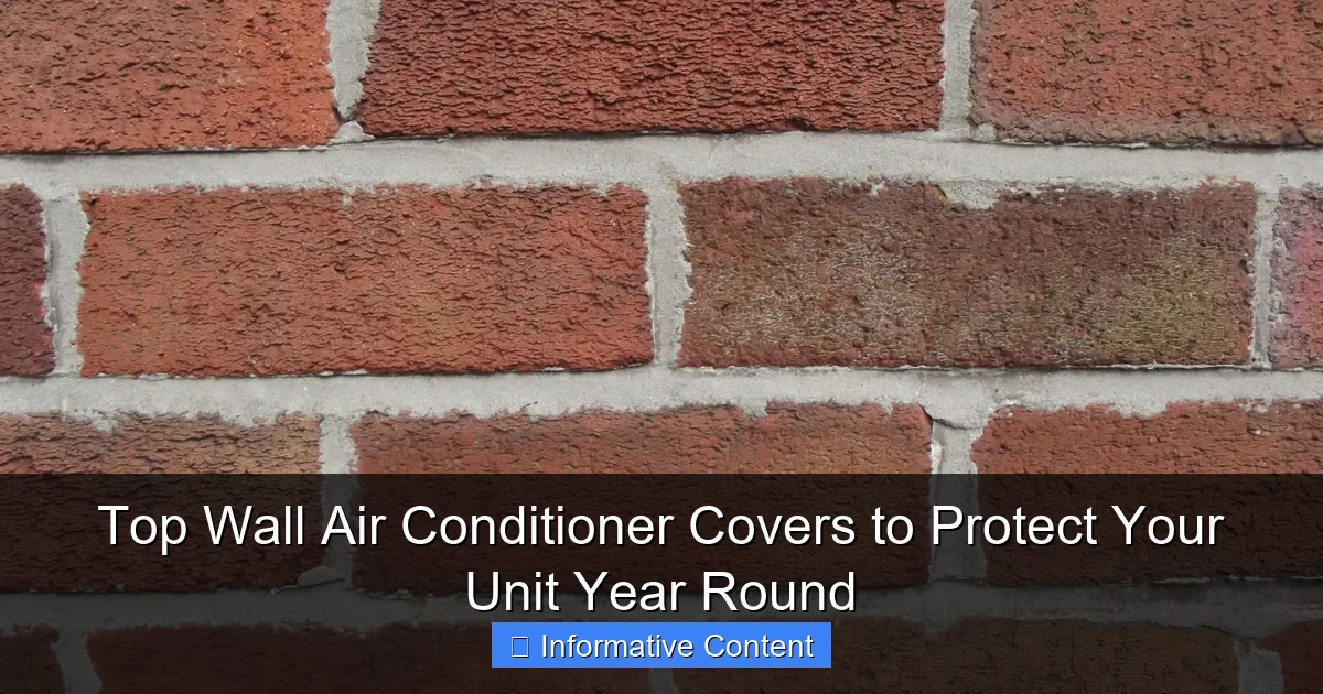 Top Wall Air Conditioner Covers to Protect Your Unit Year Round