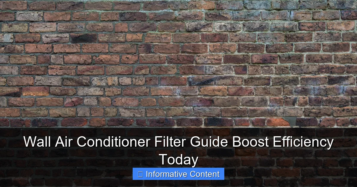 Wall Air Conditioner Filter Guide Boost Efficiency Today