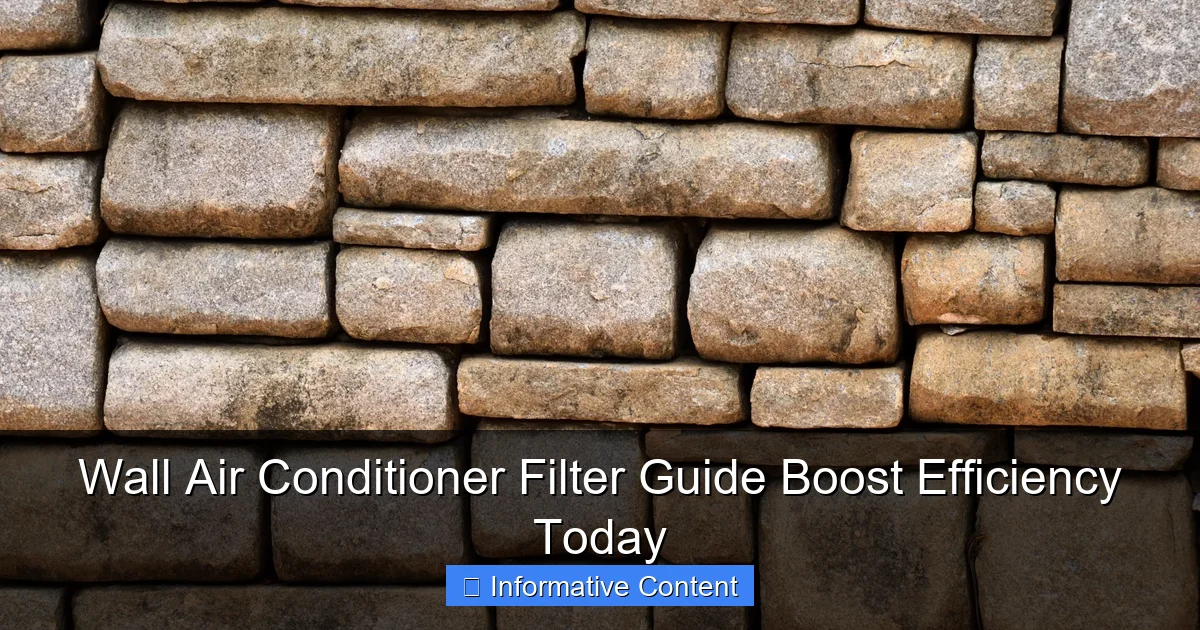 Wall Air Conditioner Filter Guide Boost Efficiency Today