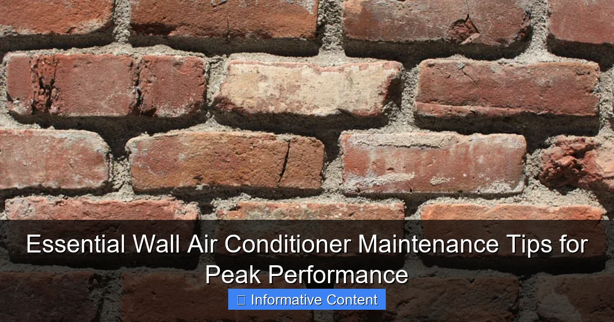 Essential Wall Air Conditioner Maintenance Tips for Peak Performance