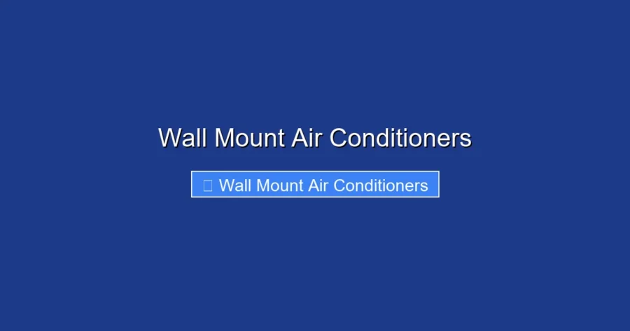 Wall Mount Air Conditioners