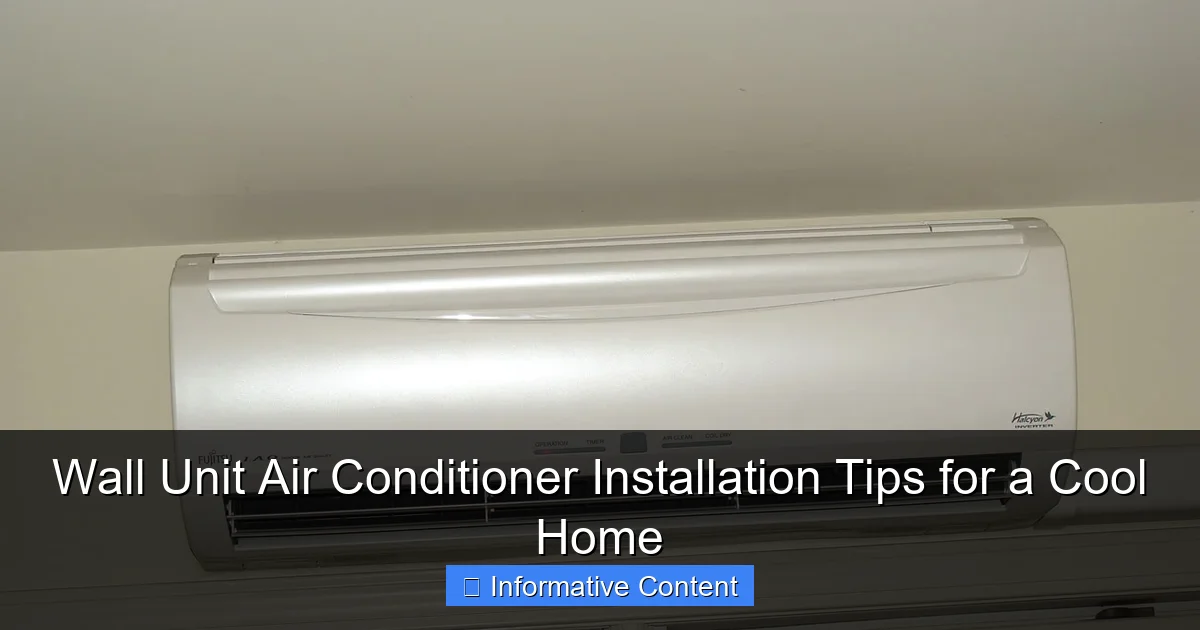 Wall Unit Air Conditioner Installation Tips for a Cool Home
