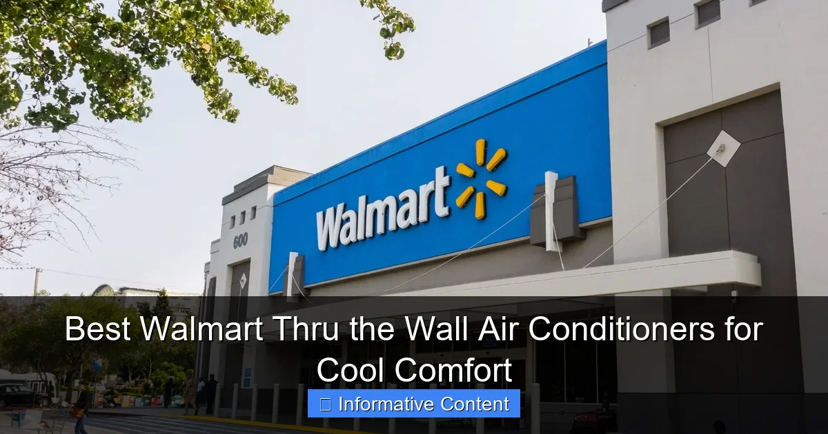 Best Walmart Thru the Wall Air Conditioners for Cool Comfort