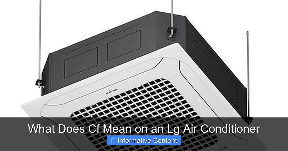 What Does Cf Mean on an Lg Air Conditioner