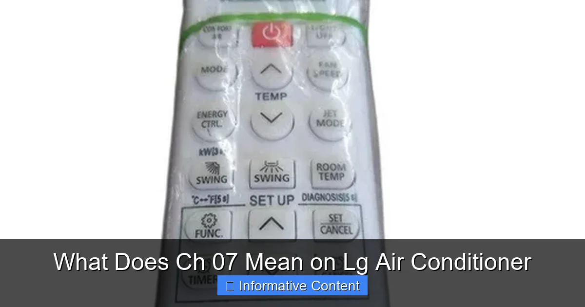 What Does Ch 07 Mean on Lg Air Conditioner