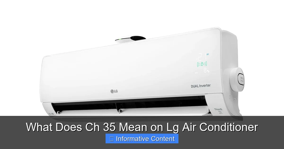 What Does Ch 35 Mean on Lg Air Conditioner