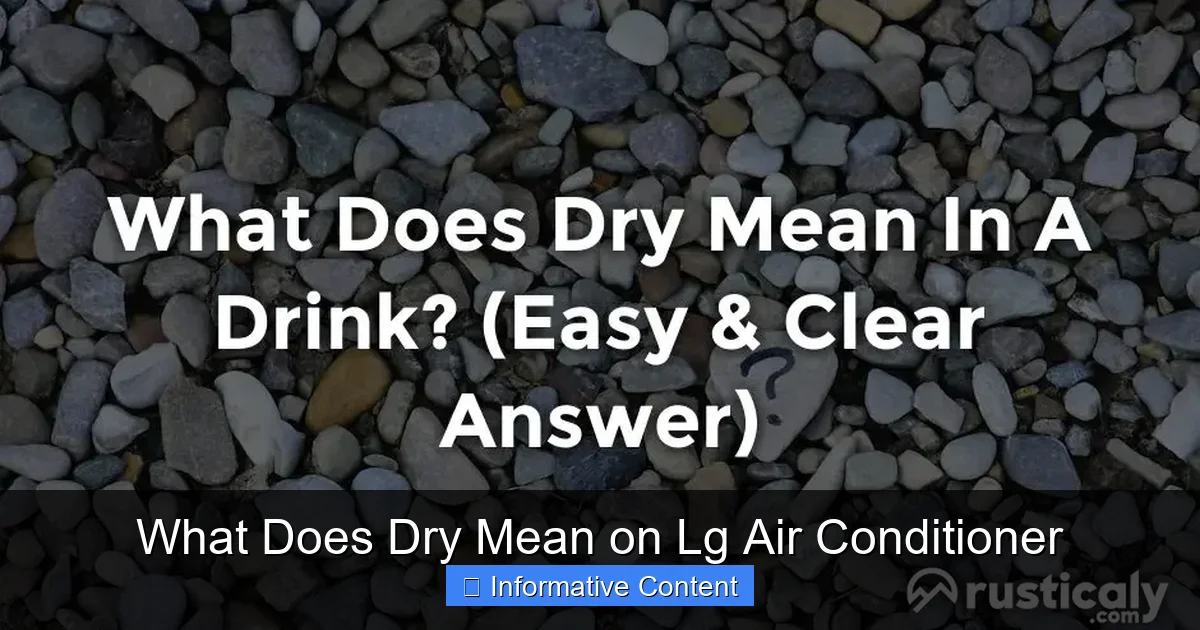 What Does Dry Mean on Lg Air Conditioner