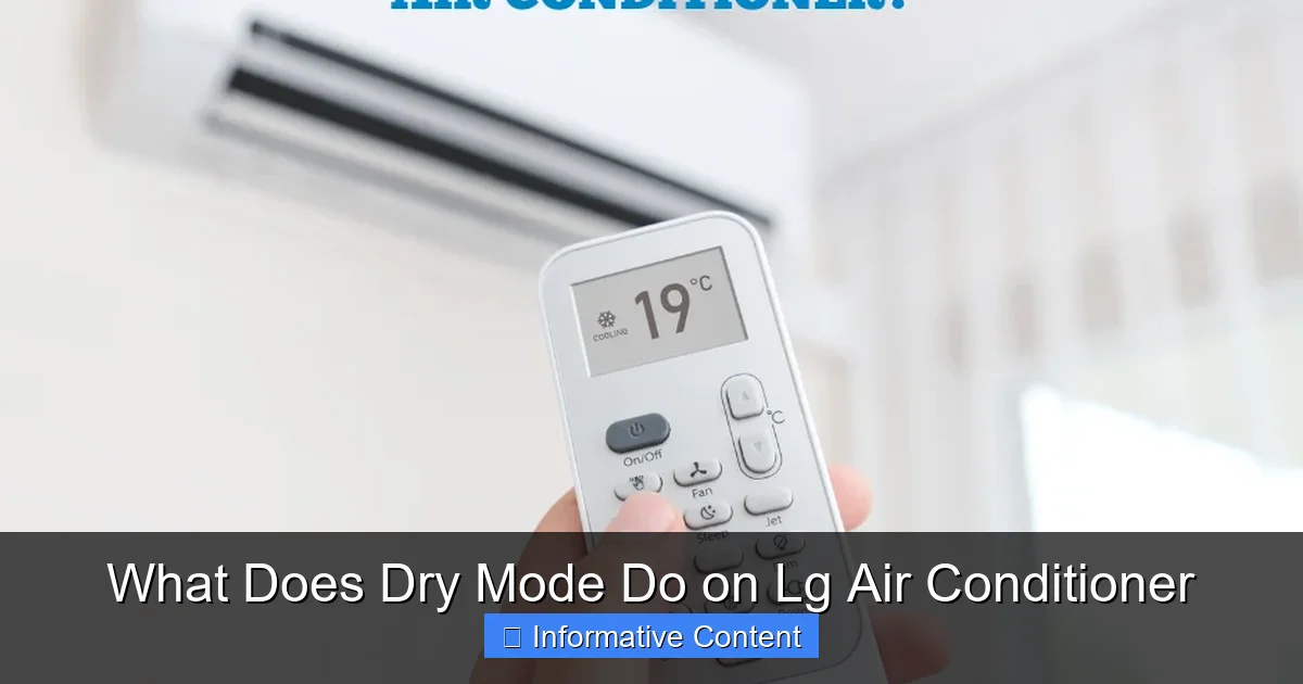 What Does Dry Mode Do on Lg Air Conditioner