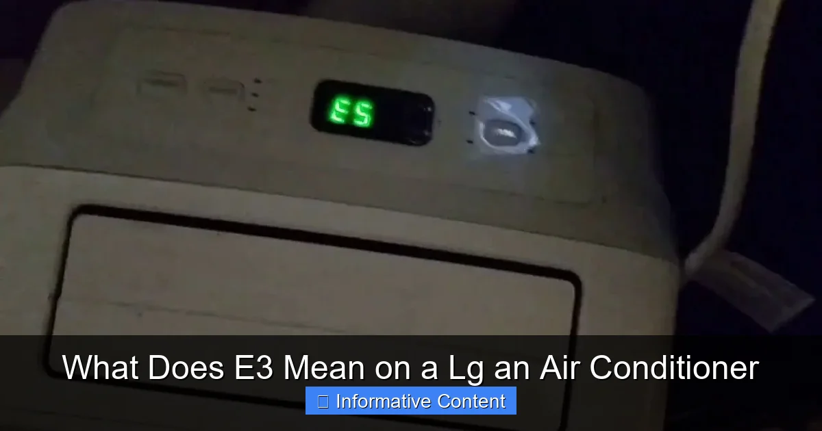 What Does E3 Mean on a Lg an Air Conditioner