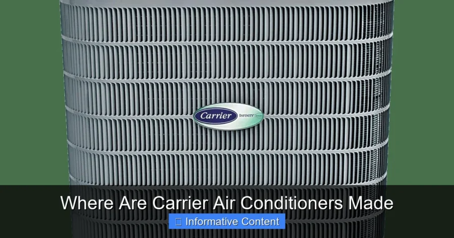 Where Are Carrier Air Conditioners Made