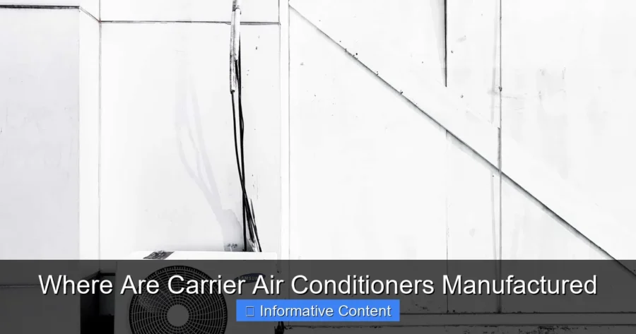 Where Are Carrier Air Conditioners Manufactured