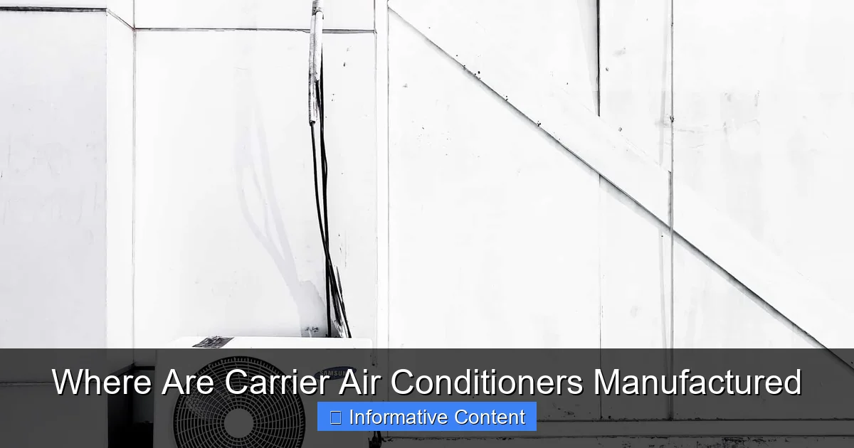 Where Are Carrier Air Conditioners Manufactured