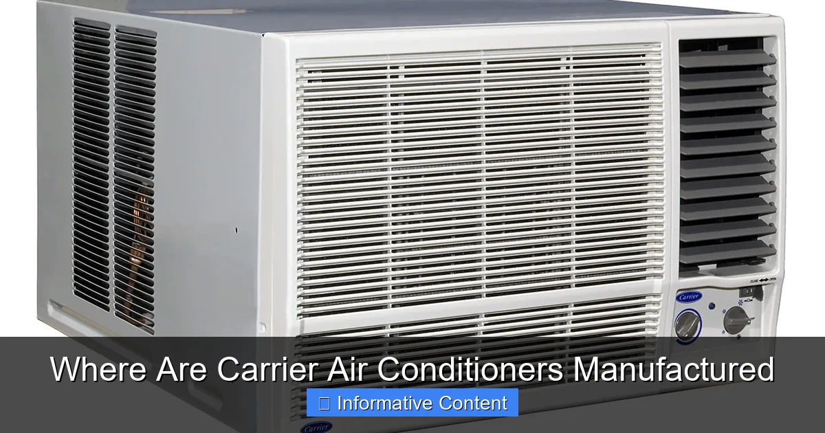 Where Are Carrier Air Conditioners Manufactured