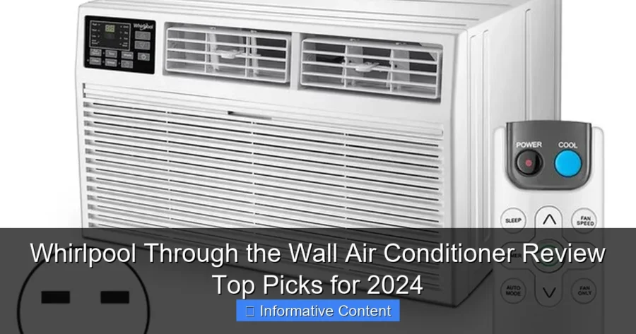Whirlpool Through the Wall Air Conditioner Review Top Picks for 2024