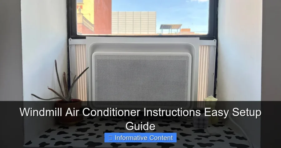 Windmill Air Conditioner Instructions Easy Setup Guide