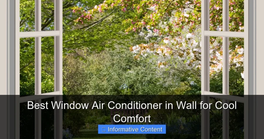 Best Window Air Conditioner in Wall for Cool Comfort