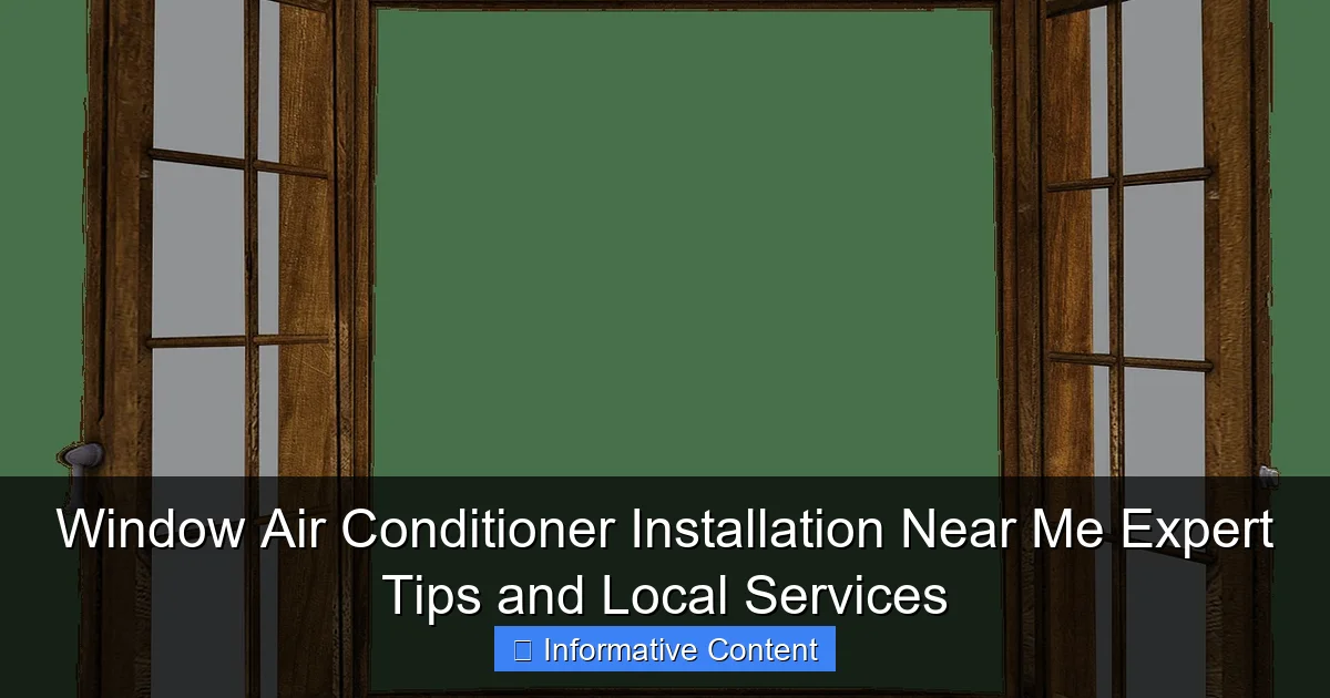 Window Air Conditioner Installation Near Me Expert Tips and Local Services