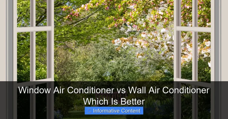 Window Air Conditioner vs Wall Air Conditioner Which Is Better