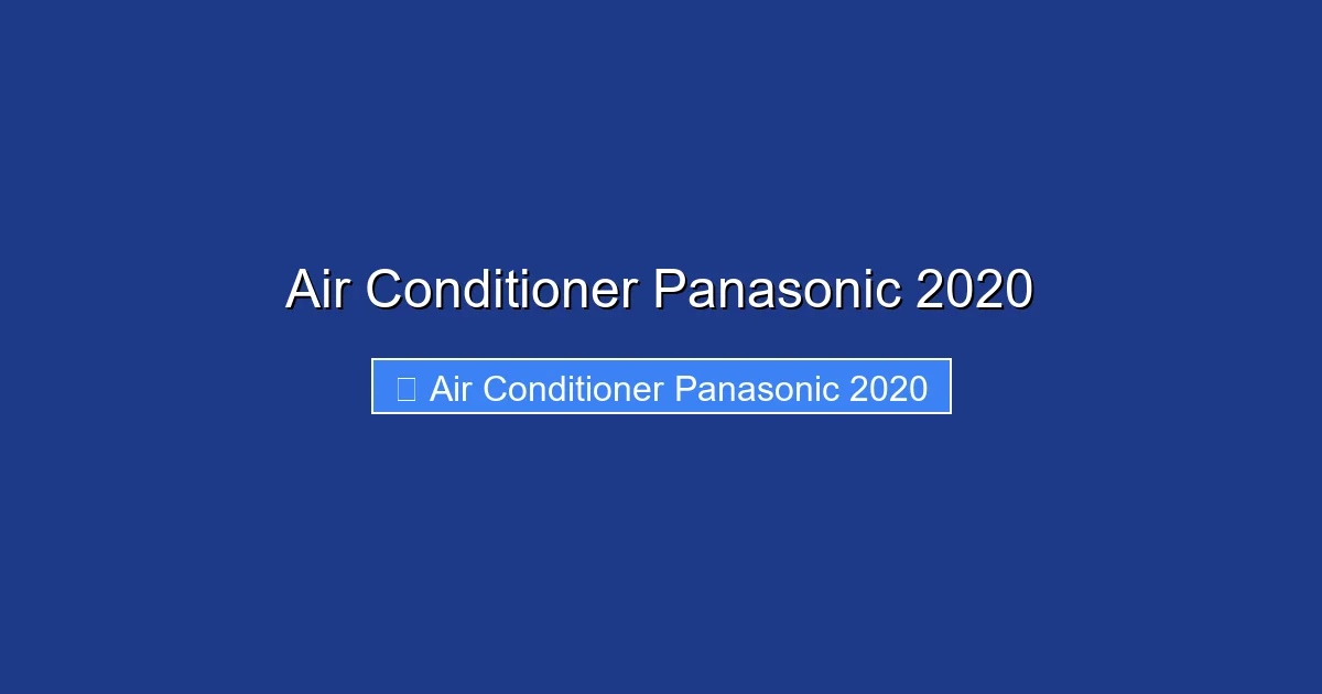 Air Conditioner Panasonic 2020