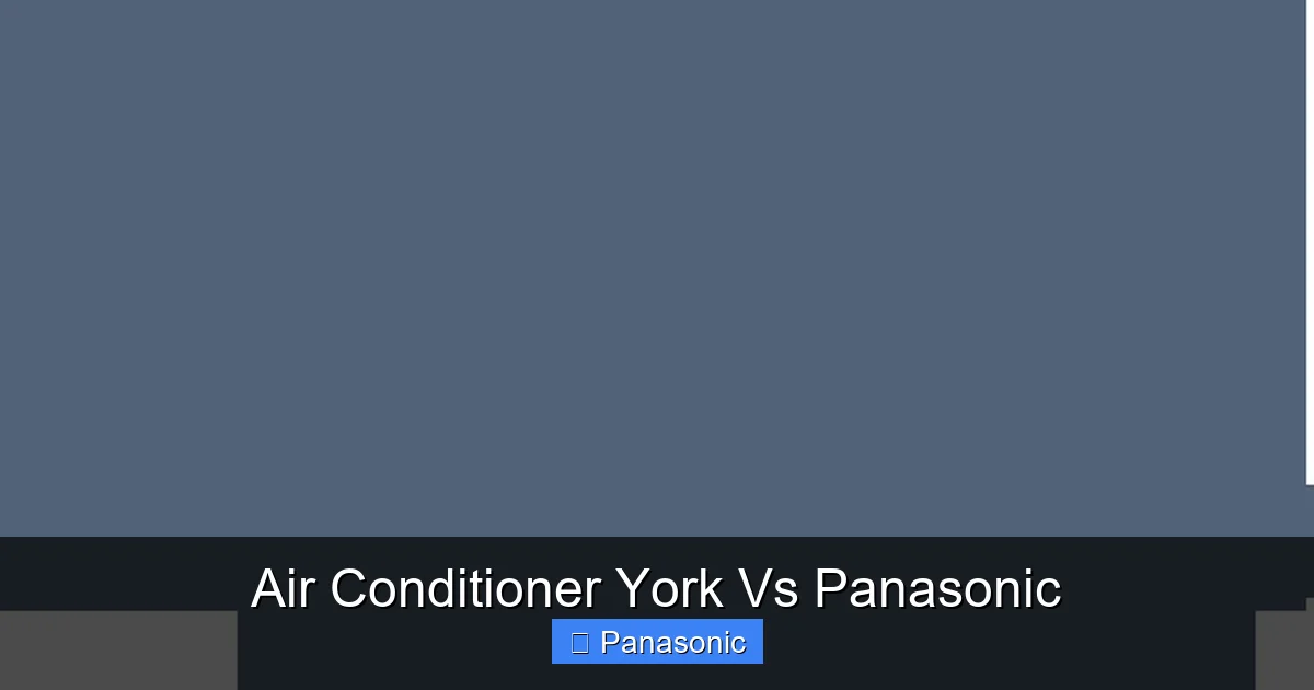 Air Conditioner York Vs Panasonic