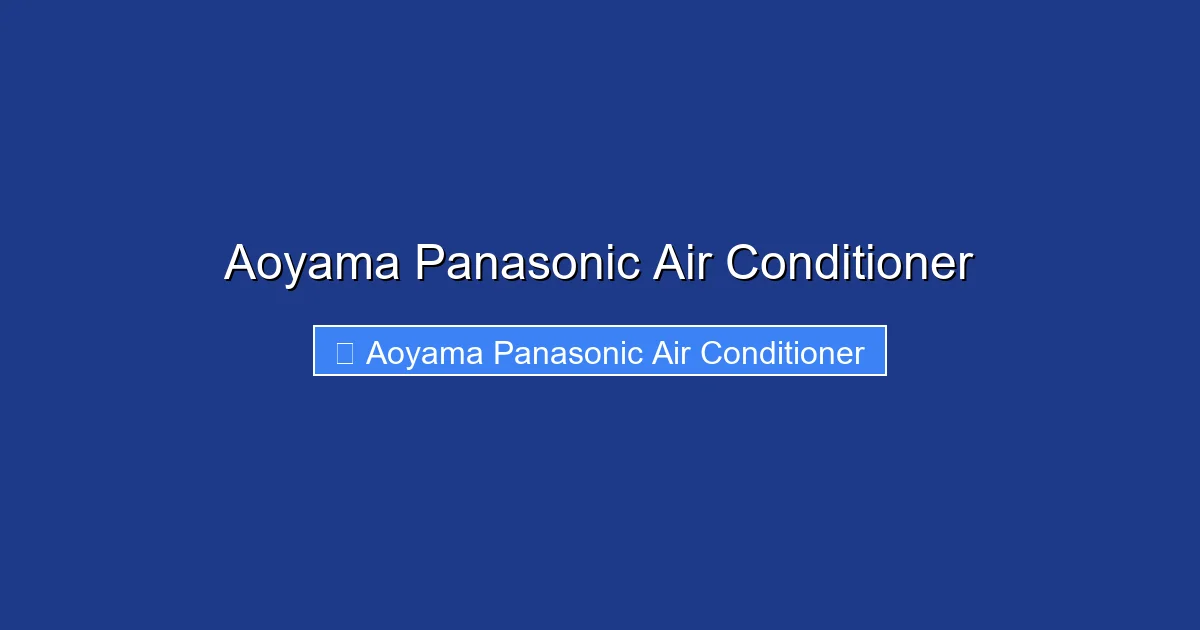 Aoyama Panasonic Air Conditioner