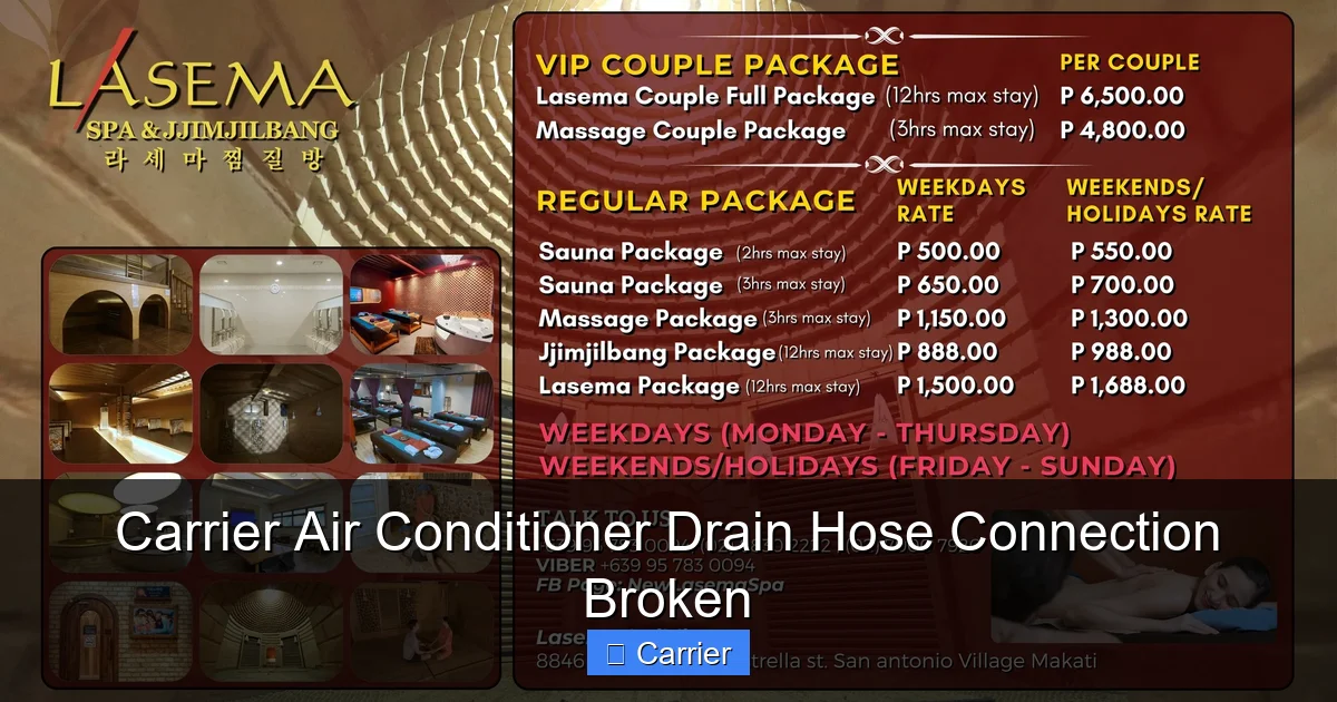 Carrier Air Conditioner Drain Hose Connection Broken