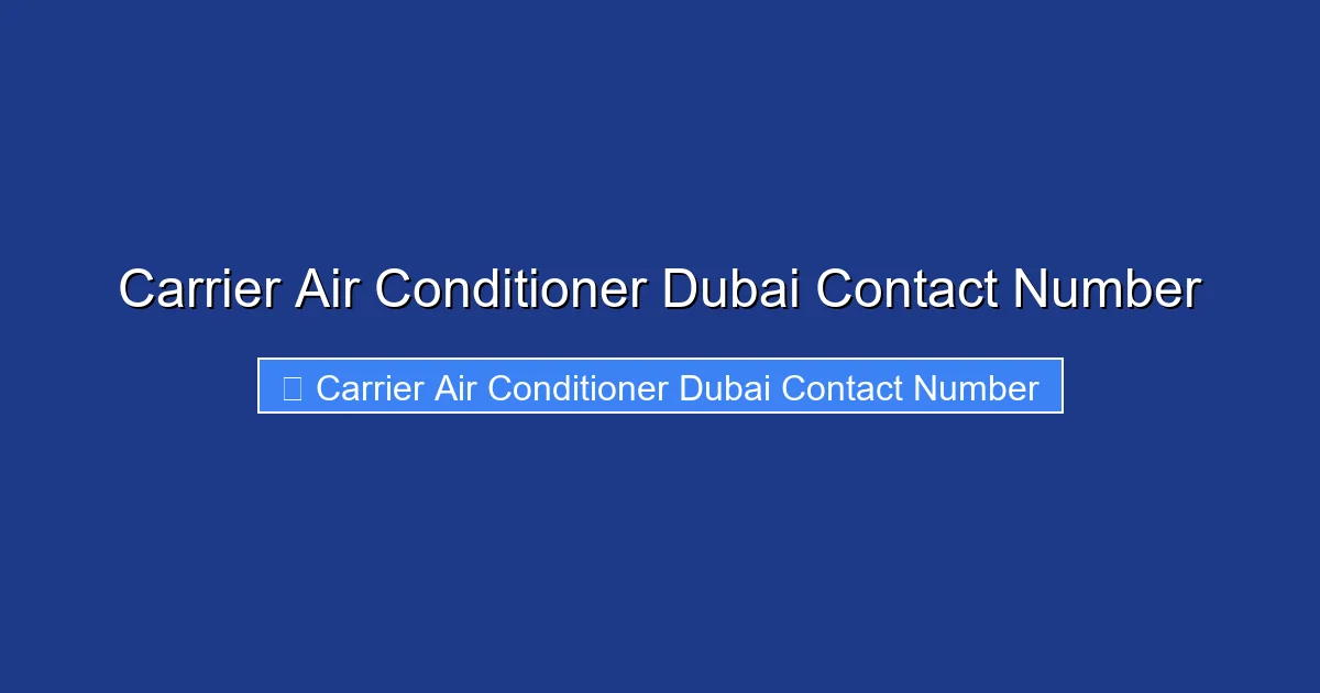 Carrier Air Conditioner Dubai Contact Number