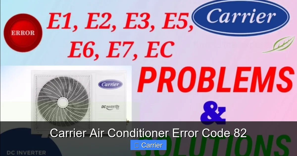 Carrier Air Conditioner Error Code 82